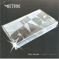 Purchase Metric - The Shade (I Want It All)