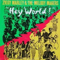 Purchase Ziggy Marley & The Melody Makers - Hey World! (Vinyl)