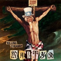 Purchase Killing Tyranny - Martyr