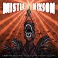 Buy Mister Dickson - Sold His Balls To The Devil For The Witch Cunt Mp3 Download