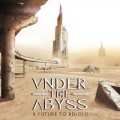 Buy Under The Abyss - A Future To Behold Mp3 Download