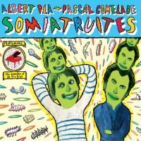 Purchase Albert Pla - Somiatruites (With Pascal Comelade) CD1
