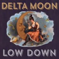 Purchase Delta Moon - Low Down