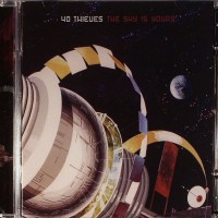 Purchase 40 Thieves - The Sky Is Yours CD2