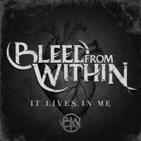 Purchase Bleed From Within - It Lives In Me (CDS)