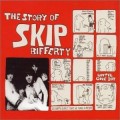 Buy Skip Bifferty - The Story Of Skip Bifferty CD1 Mp3 Download