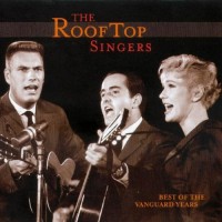 Purchase The Rooftop Singers - Best Of Vanguard Years