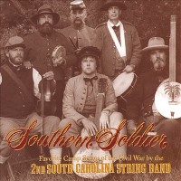 Purchase 2Nd South Carolina String Band - Southern Soldier