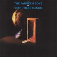 Purchase The Farmer's Boys - With These Hands