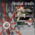 Buy Brutal Truth - Goodbye Cruel World! CD1 Mp3 Download