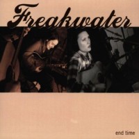 Purchase Freakwater - End Time