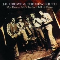 Purchase J.D. Crowe & The New South - My Home Ain't In The Hall Of Fame (Vinyl)