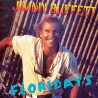 Purchase Jimmy Buffett - Floridays