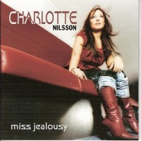 Purchase Charlotte Nilsson - Miss Jealousy