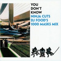 Purchase DJ Food - You Don't Know (DJ Food's 1000 Masks Mix)