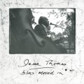 Buy Jesse Thomas (Blues) - Blues Moved In Mp3 Download