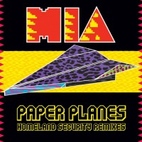 Purchase M.I.A. - Paper Planes (Homeland Security Remixes) (VLS)
