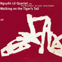 Purchase Nguyen Le - Walking On The Tiger's Tail