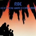 Buy Ride - I Don't Know Where It Comes From CD2 Mp3 Download