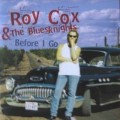 Buy Roy Cox & The Bluesknights - Before I Go Mp3 Download