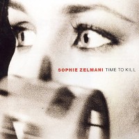 Purchase Sophie Zelmani - Time To Kill