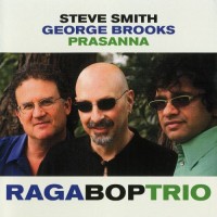 Purchase Steve Smith - Raga Bop Trio (With George Brooks & Prasanna)