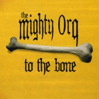 Purchase The Mighty Orq - To The Bone