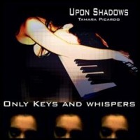 Purchase Upon Shadows - Only Keys And Whispers (Compilation Keyboard)