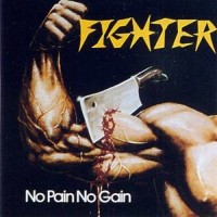 Purchase Fighter - No Pain No Gain (Vinyl)