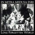 Buy In Mitra Medusa Inri - Long Forgotten World Mp3 Download
