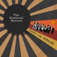 Purchase The Dustbowl Revival - Carry Me Home