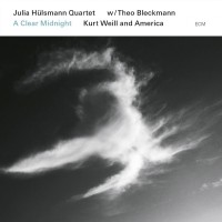 Purchase Julia Hulsmann Quartet - A Clear Midnight - Kurt Weill And America