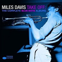 Purchase Miles Davis - Take Off - The Complete Blue Note Albums CD2