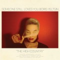Buy Someone Still Loves You Boris Yeltsin - The High Country Mp3 Download