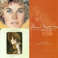Purchase Anne Murray - Signature Series, Vol. 5: Together & Keeping In Touch