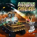 Buy Desmond Cheese - Space And Time Mp3 Download