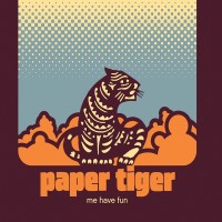 Purchase Paper Tiger - Me Have Fun