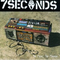 Purchase 7 Seconds - The Music, The Message