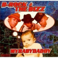 Purchase B Rock & The Bizz - My Baby Daddy (CDS)