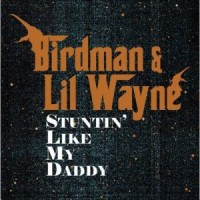 Purchase Lil Wayne - Stuntin Like My Daddy (With Birdman) (VLS)