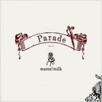Purchase Mama!milk - Parade
