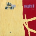 Buy Nguyen Le - Tales From Viêt-Nam Mp3 Download