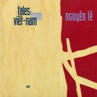 Purchase Nguyen Le - Tales From Viêt-Nam