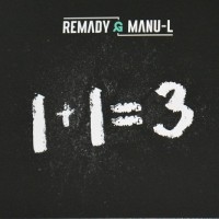 Purchase Remady & Manu-L - 1+1=3