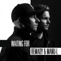 Buy Remady & Manu-L - Waiting For (CDS) Mp3 Download