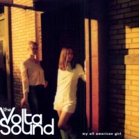 Purchase The Volta Sound - My All American Girl