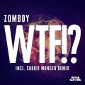 Buy Zomboy - WTF!? (CDS) Mp3 Download