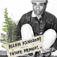 Purchase Allan Kingdom - Future Memoirs