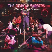 Purchase The Demon Barbers - Disco At The Tavern