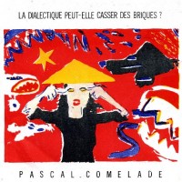 Purchase Pascal Comelade - La Dialectique Peut-Elle Casser Des Briques? (VLS)